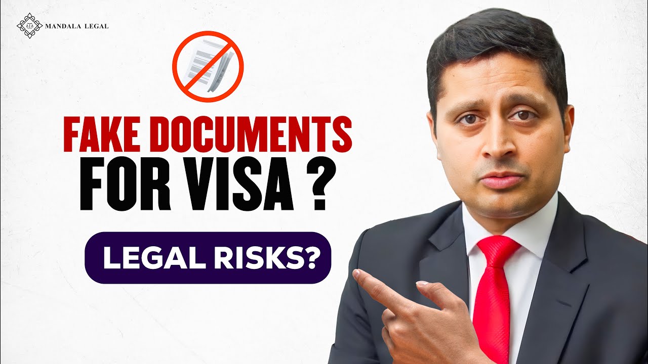 Using Fake Documents for Visa? Know the Legal Risks | Must-Watch Before You Apply!