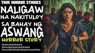 Naligaw Na Nakituloy Sa Bahay Ng Aswang   Kwentong Aswang   True Story