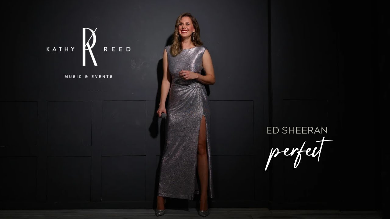 Kathy Reed (Cover) - Perfect by Ed Sheeran