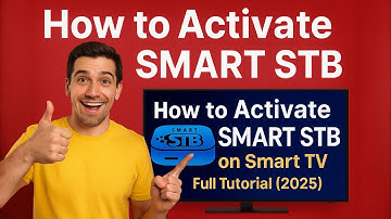 How to Activate Smart STB on Smart TV | Full Tutorial (2025)