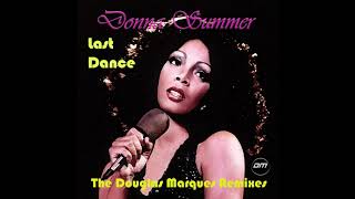 Donna Summer - Last Dance (The Douglas Marques Remixes)