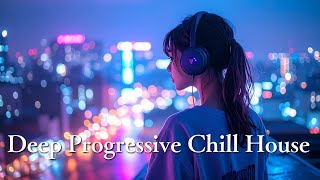 Deep Progressive Chill House – Focus & Work Music Mix