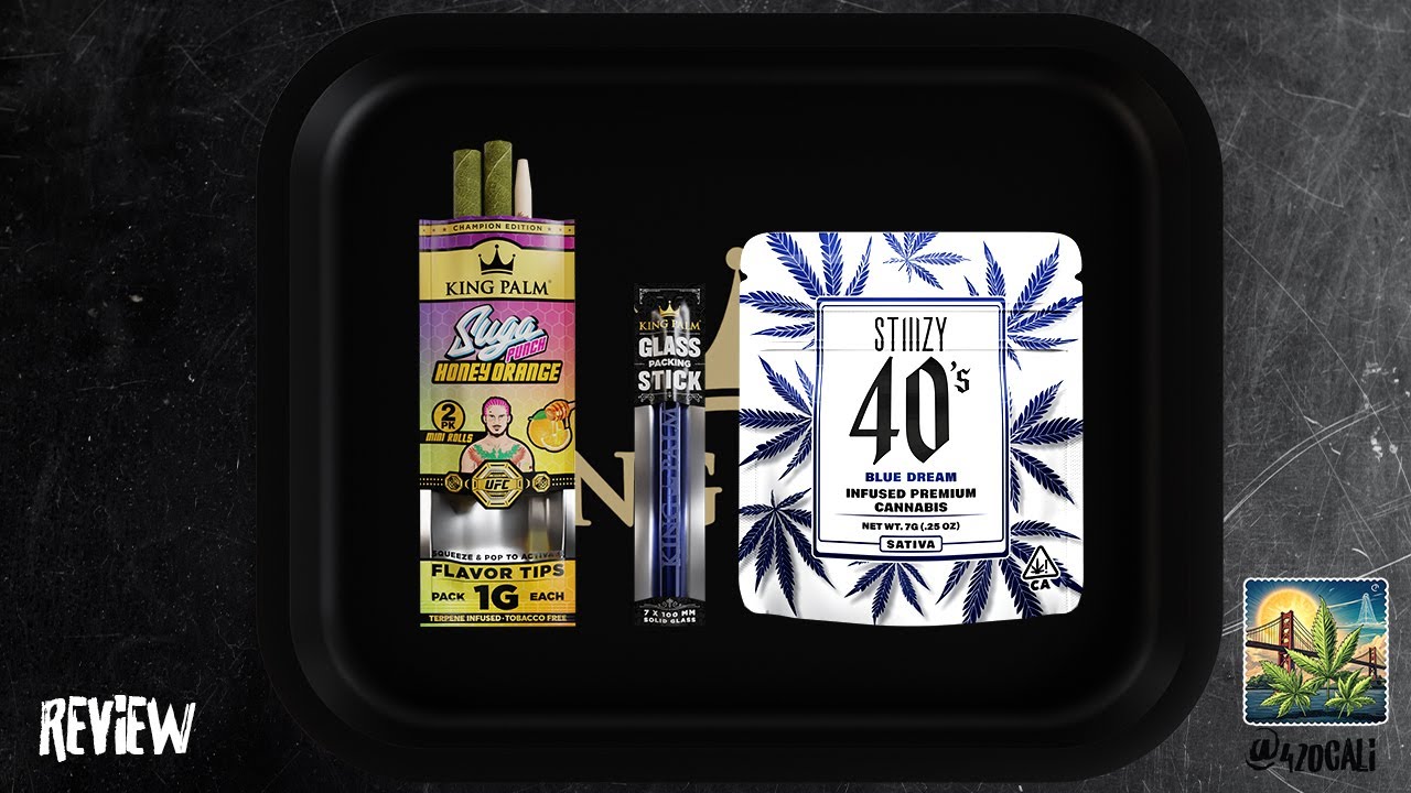 New Blue Dream Stiiizy 40s and King Palm Suga Punch Mini Rolls Review