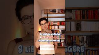 📚 8 libri da leggere se vi piace la letteratura americana 🇺🇸 #libriconsigliati