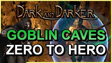 ROGUE GOBLIN CAVES ZERO TO HERO COMMENTARY - Dark and Darker