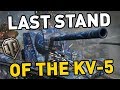 World of Tanks || the Last Stand of the KV-5