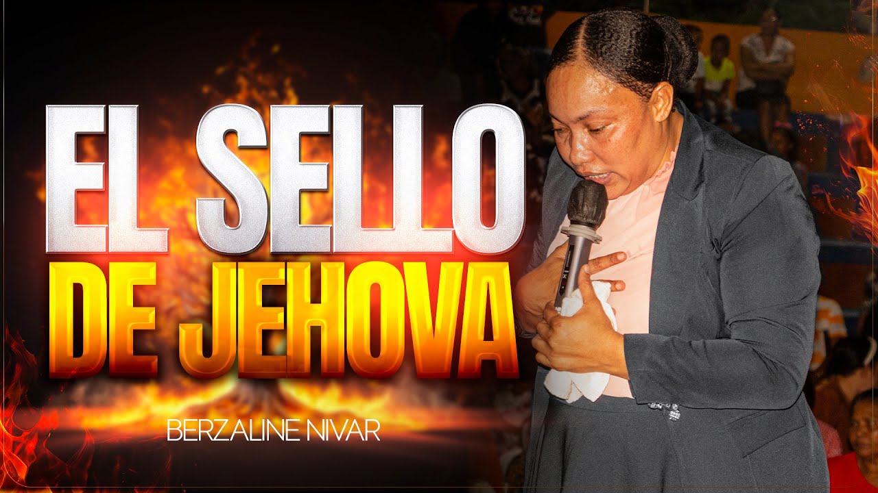 EVANGELISTA BERZALINE NIVAR 😱 🔥 🚩EL SELLO DE JEHOVA❗❗