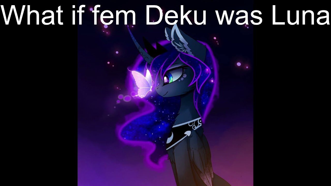 What if fem Deku was Luna