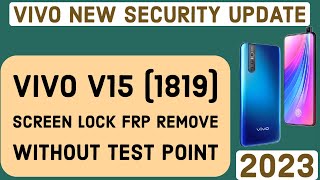 VIVO V15 (1819) NEW SECURITY WITHOUT TEST POINT All PASSWORD PATTERN LOCK FRP REMOVE WITH UNLOCKTOOL