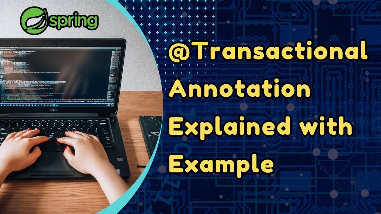 @Transactional Annotation in Spring Boot | @Transactional Interview ...
