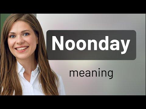 Noonday — NOONDAY meaning - YouTube