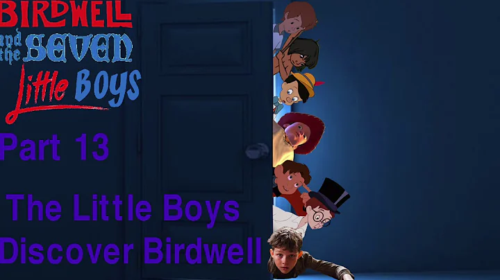 Birdwell and the Seven Little Boys by Kevin Chu (2...
