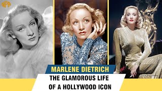 Marlene Dietrich Biography: The Glamorous Life of a Hollywood Icon