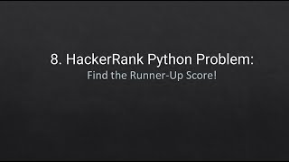 Famous 8. HackerRank Python Problem: Find the Runner-Up Score! Wealth
