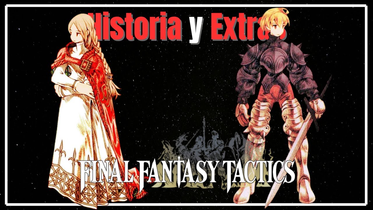 Un Breve Análisis - Final Fantasy Tactics - Historia