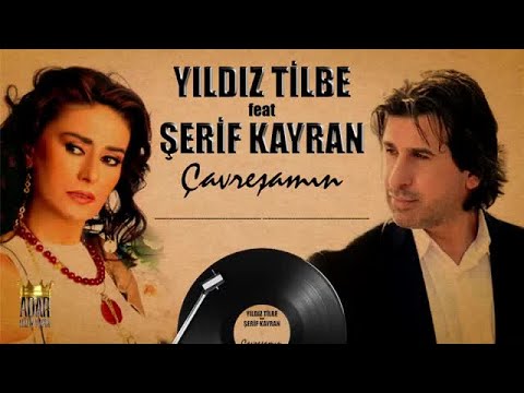 Yıldız Tilbe ( Feat ) Şerif Kayran - Çawreşamın
