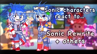 /•Sonic characters react to Rewrite Sonic + other EXEs! •/• MY AU•/ (Lore drop at the end)