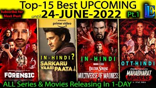 Top-15 Upcoming until 24-JUNE-2022 Pt.1 Web-Series Movies #Netflix#Amazon#SonyLiv#Disney+Hotstar