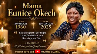 🕊️ In Loving Memory of Mama Eunice Okech | Funeral & Celebration of Life | 1960–2025