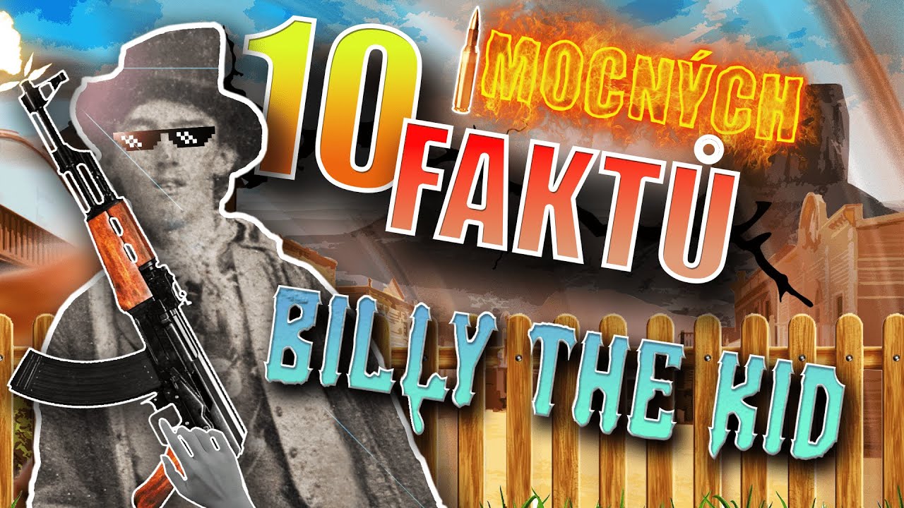10 MOCNÝCH FAKTŮ BILLY THE KID