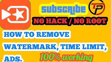 How to remove WATERMARK + TIME LIMIT + ADS of Viva