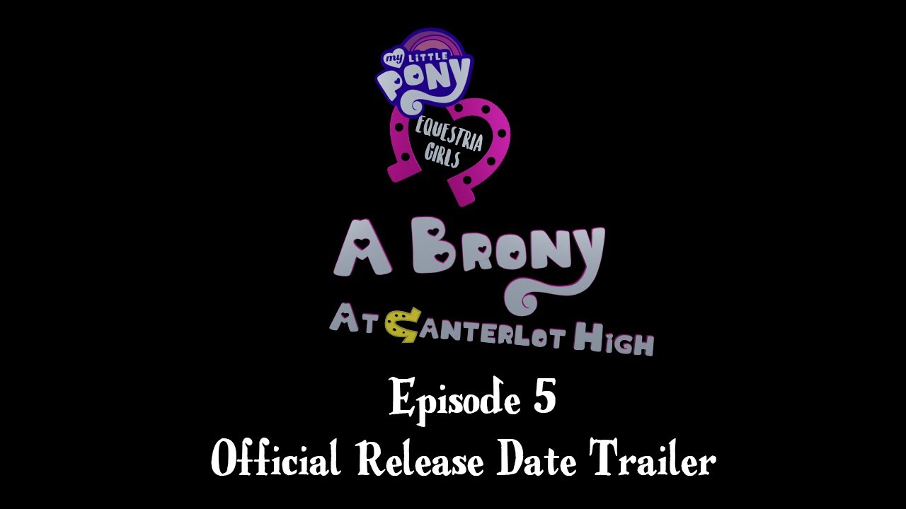 Девочки из Эквестрии: Брони в школе Кантерлота — Эпизод 5 — Официальный трейлер даты выхода