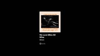 My Love Mine All Mine - Mitski (slowed + reverb)