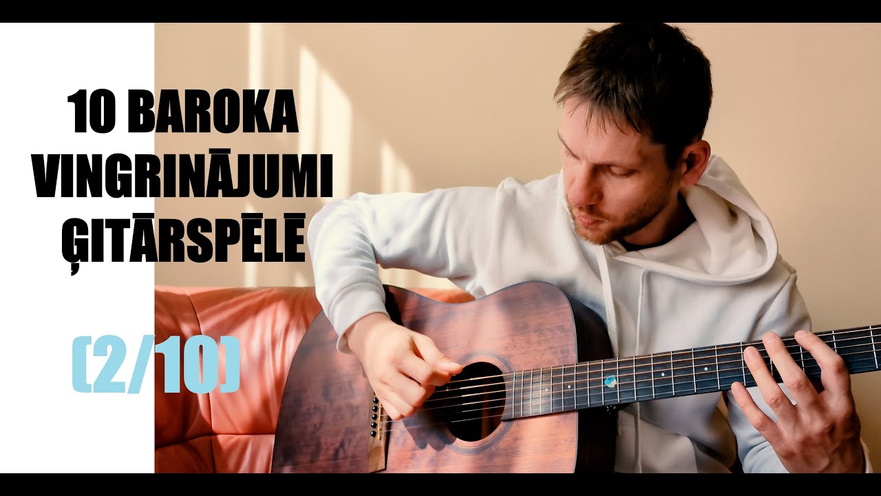 🎸10 BAROKA VINGRINĀJUMI ĢITĀRSPĒLĒ (2/10) | Ģitārspēles nodarbība
