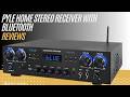Pyle PDA77BU Review: 800W Home Stereo Receiver with Bluetooth &amp; Karaoke Features