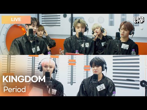 KINGDOM (킹덤) - Period (마침표) | K-Pop Live Session | Super K-Pop
