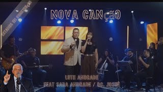 Luth Andrade Feat Sara Andrade | Dc Josué - Nova Canção | Clipe Oficial 