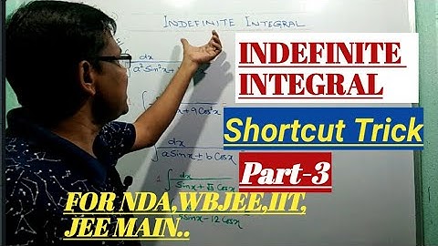 IDEFINITE INTEGRAL/SHORTCUT TRICK/FOR NDA,WBJEE,IIT,JEE MAIN...