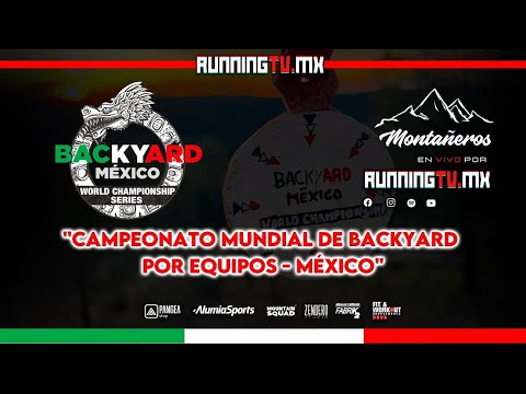 Mundial de Backyard por Equipos - Mexico by RUNNING TV