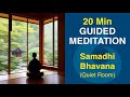 20 minute guided meditation samadhi bhavana  quiet room soundscape