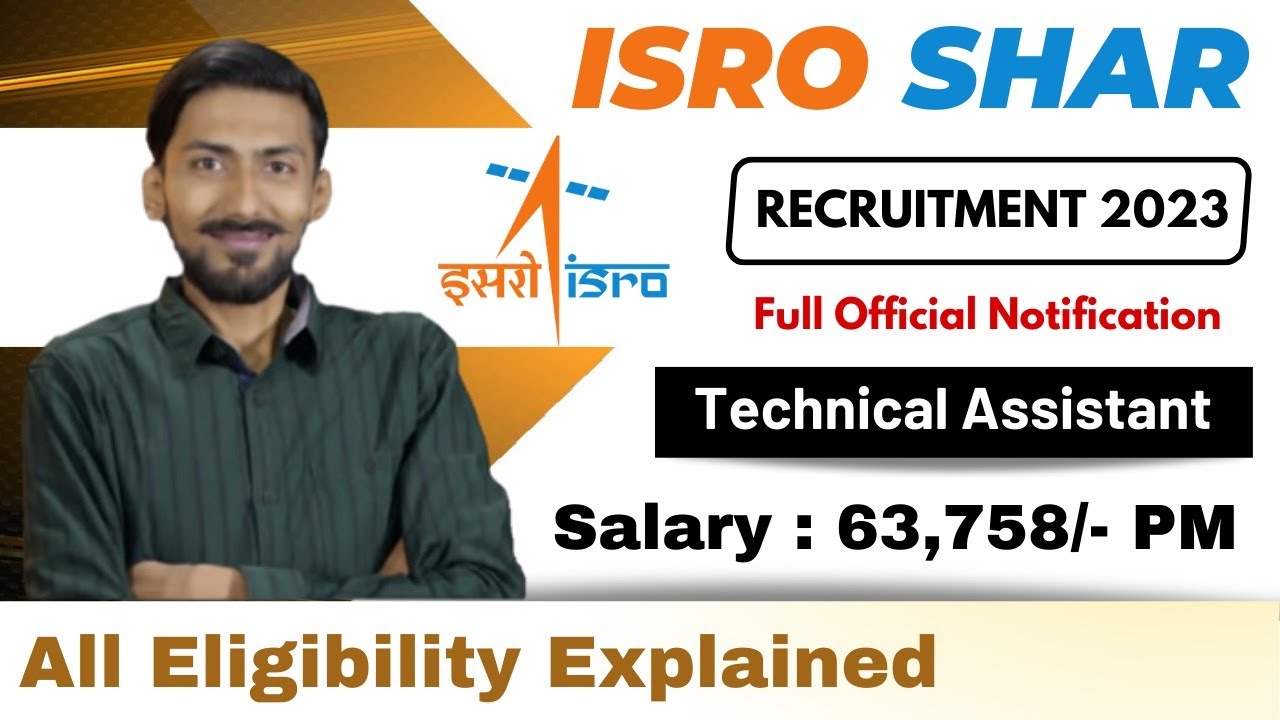 ISRO SHAR recruitment 2023 🔥 Rs 63,758 PM | Full Notification | Technical Assistant | All Details
