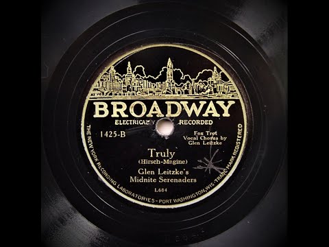 Truly ( I Love You ) - Glen Leitzke's Midnite Serenaders (1930)