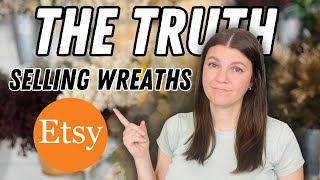Let’s chat… here’s the truth about selling wreaths on Etsy