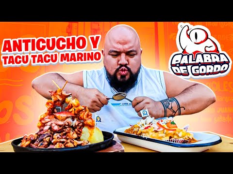 Palabra de GORDO - ANTICUCHO y TACU TACU MARINO