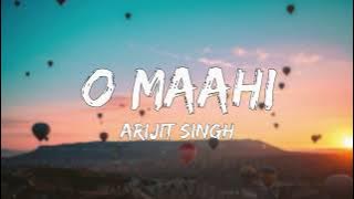 O Maahi (LYRICS) - Dunki | Shah Rukh Khan | Taapsee Pannu | Pritam | Arijit Singh | Irshad Kamil