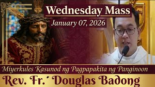 QUIAPO CHURCH LIVE MASS TODAY JANUARY 07, 2026 REV. FR. DOUGLAS BADONG