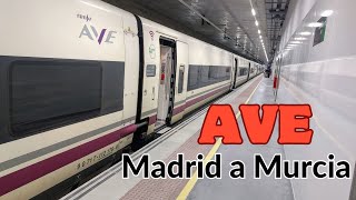 Tren AVE - Madrid a Murcia