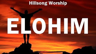 Hillsong Worship ~ Elohim # lyrics # Hillsong Worship, Bethel Music