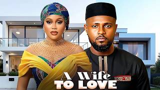 A WIFE TO LOVE - CHIOMA NWAOHA | MAURICE SAM | 2026 LATEST NIGERIAN MOVIE  #trending #Movies