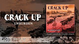 CRACK UP - Unburden (full song)