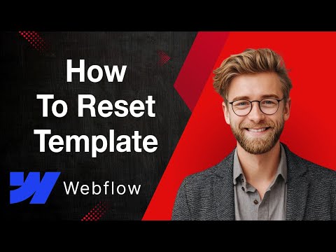 How To Reset Template Webflow [2025 Guide]