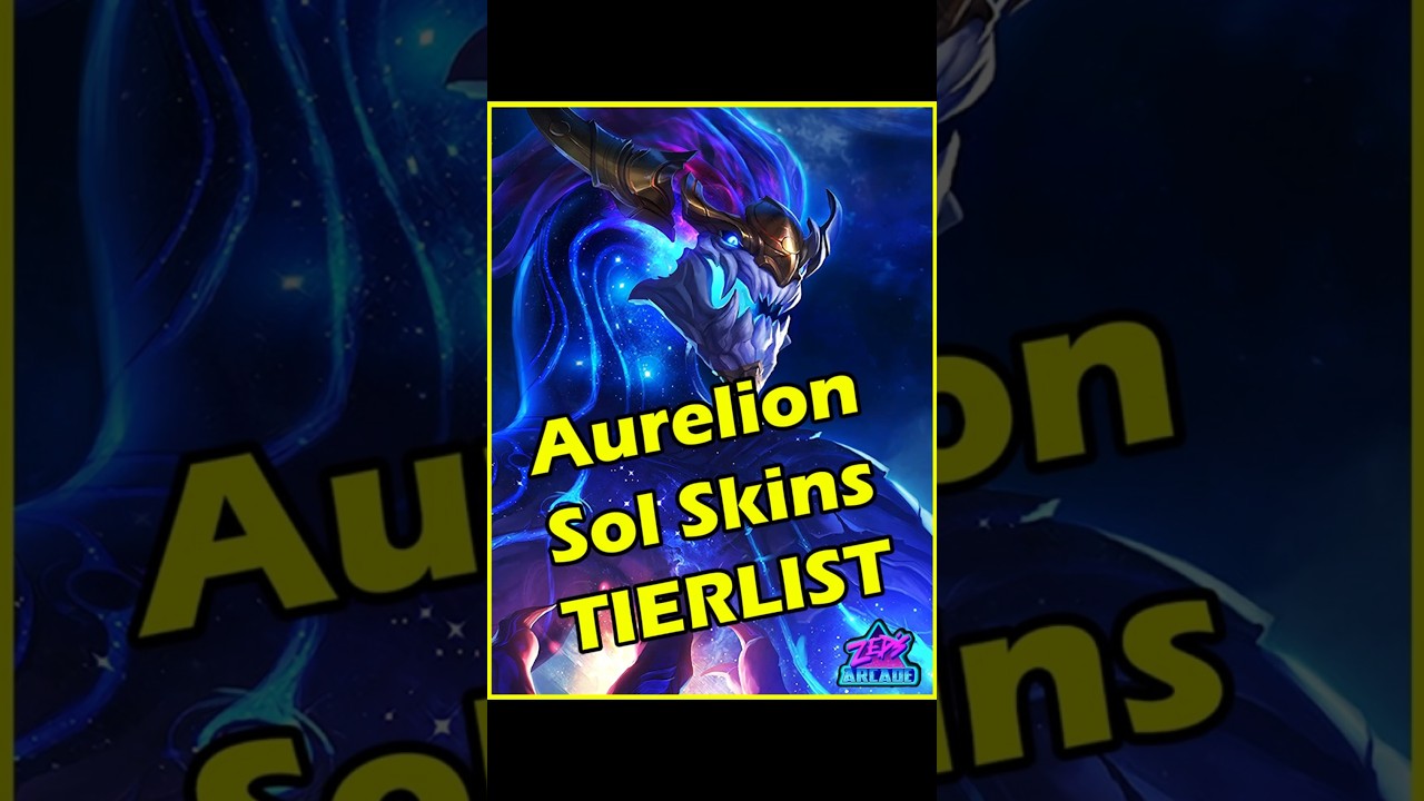 Aurelion Sol Skins Tier List 