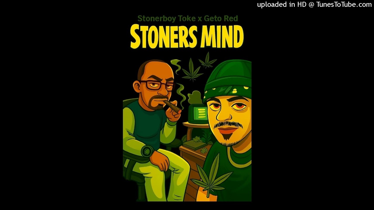 Stoners Mind by Stonerboy Toke & Geto Red