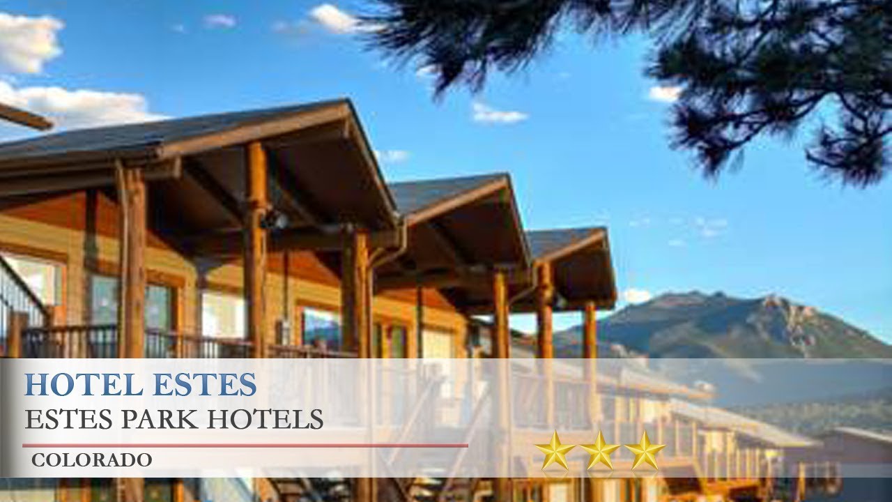Hotel Estes - Estes Park Hotels, Colorado - YouTube
