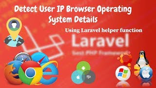 How to Get User IP, Browser, Device & OS  in laravel.