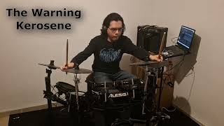 Kerosene - The Warning - Drum Cover